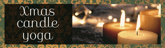 【終了】Xmas Candle Yoga実施のお知らせ